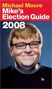 Mike`s Election Guide (Paperback)