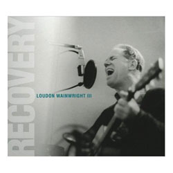 Loudon Wainwright III - Recovery
