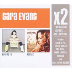 Sara Evans - Born To Fly/Restless