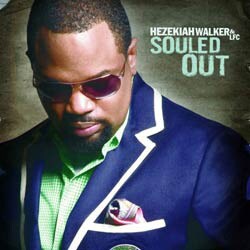 Hezekiah Walker & LFC - Souled Out