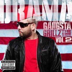 Drama (Rap) - Gangsta Grillz: The Album - Part 2 [PA] [5/19] *