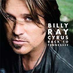 Billy Ray Cyrus - Back To Tennessee