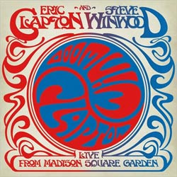 Eric Clapton & Steve Winwood - Live From Madison Square Garden