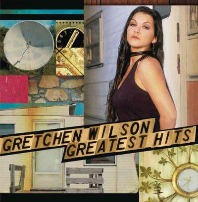 Gretchen Wilson - Greatest Hits