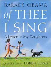 Of Thee I Sing: A Letter to My Daughters by Barack Obama (Hardcover)