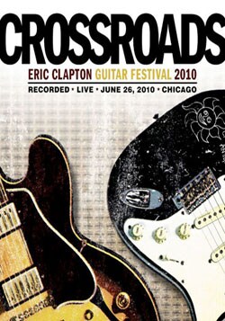 Eric Clapton - Crossroads Guitar Festival 2010 (DVD)