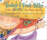 Today I Feel Silly and Other Moods That Make My Day