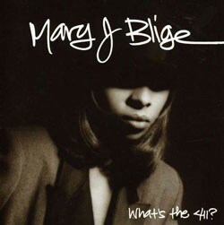 Mary J. Blige - What's the 411?