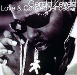 Gerald Levert - Love & Consequences