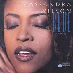 Cassandra Wilson - Blue Light 'Til Dawn