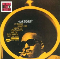 Hank Mobley - No Room for Squares [Remaster]