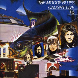 The Moody Blues - Caught Live + 5