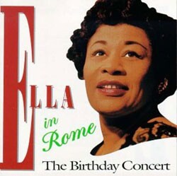 Ella Fitzgerald - Ella In Rome: The Birthday Concert