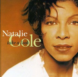 Natalie Cole - Take A Look