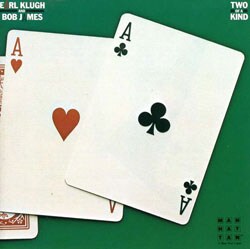 Earl Klugh/Bob James - Two Of A Kind