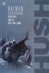 Batman: Hush Vol. 2