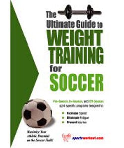 The Ultimate Guide to Weight Training for Soccer