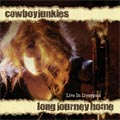 Cowboy Junkies - Long Journey Home
