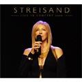 Barbra Streisand - Streisand Live In Concert 2006