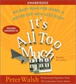 It's All Too Much (unabridged CD)
