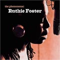 Ruthie Foster - Phenomenal Ruthie Foster [2/6] *