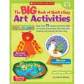 Big Book of Quick & Easy Art Activities