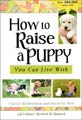 How To Raise A Puppy You Can Live With