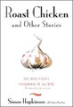Roast Chicken and Other Stories