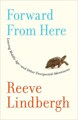 Forward from Here: Leaving Middle Age--and Other Unexpected Adventures