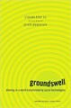 Groundswell: Winning in a World Transformed by Social Technologies