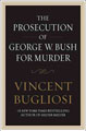 The Prosecution of George W. Bush for Murder