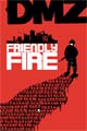 DMZ Vol. 4: Friendly Fire (Paperback)