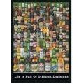 Beer 'Life Is Full of Difficult Decisions' Framed PosterZ