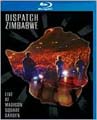 Dispatch: Zimbabwe - Live at Madison Square Garden (Blu-ray Disc)