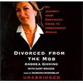 Divorced from the Mob (Audio, CD)