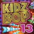 Kidz Bop Kids - Kidz Bop 13