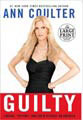 GUILTY: Liberal "Victims" and Their Assault on America (Large Print paperback)