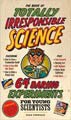 Book of Totally Irresponsible Science (Hardcover)