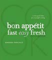 The Bon Appetit Fast Easy Fresh Cookbook (Hardcover)