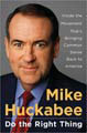 Do the Right Thing: Inside the Movement That's Bringing Common Sense Back to America (Hardcover)