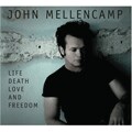 John Mellencamp - Life, Death, Love And Freedom