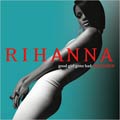 Rihanna - Good Girl Gone Bad: Reloaded [6/17] *