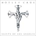 Motley Crue - Saints of Los Angeles [PA]