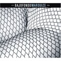 Bajofondo - Mar Dulce