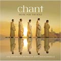 Chant - Music for the Soul / The Cistercian Monks of Stift Heiligenkreuz