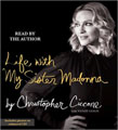 Life with My Sister Madonna (Abridged audio CD)