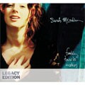 Sarah McLachlan - Fumbling Towards Ecstasy (Legacy Edition)
