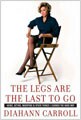 The Legs Are the Last to Go (Large Print,Paperback)