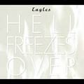 The Eagles - Hell Freezes Over [Digipak]