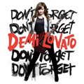 Demi Lovato - Don`t Forget